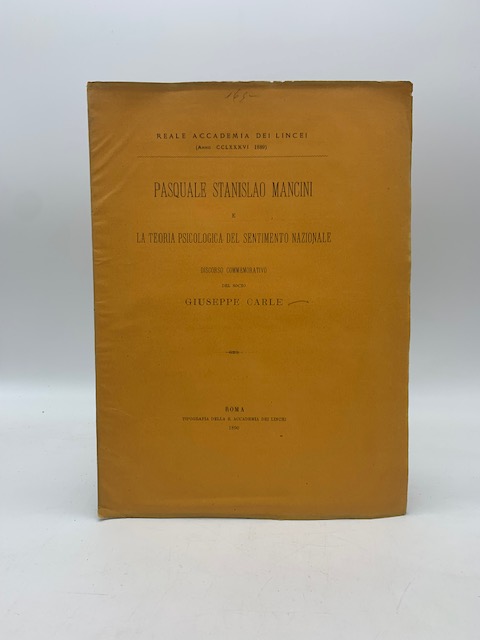 Pasquale Stanislao Mancini e la teoria psicologica del sentimento nazionale. Discorso commemorativo